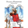 Feast of Passover Haggadah: A Meal & Storytelling Guide for Christians