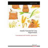 Genetic Concepts for Crop Improvement: Conventional and Genomic Approaches