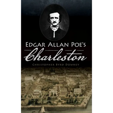 Edgar Allan Poe's Charleston