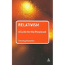 Relativism: A Guide for the Perplexed