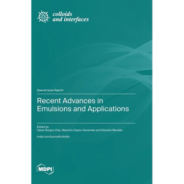 Recent Advances in Emulsions and Applications