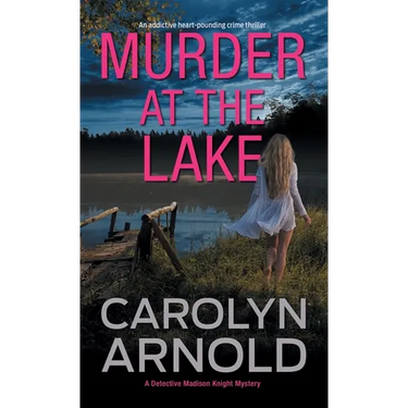 Murder at the Lake: An addictive heart-pounding crime thriller