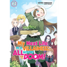 My Next Life as a Villainess: All Routes Lead to Doom! Volume 12 (Light Novel)