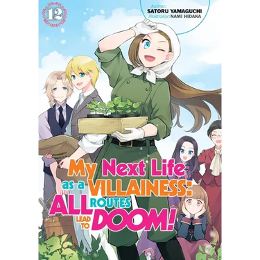My Next Life as a Villainess: All Routes Lead to Doom! Volume 12 (Light Novel)