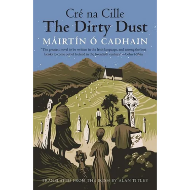The Dirty Dust: Cré Na Cille