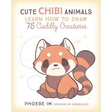 Cute Chibi Animals: Learn How to Draw 75 Cuddly Creatures