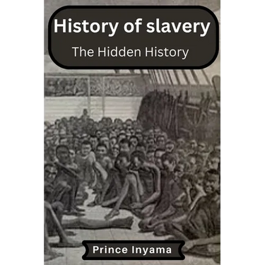 History of slavery: The Hidden History