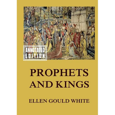 Prophets and Kings: Biographically Annotated Edition