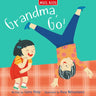Grandma, Go!