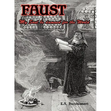 Faust: My Soul be Damned for the World Volume 1