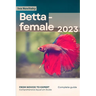 Betta - female: From Novice to Expert. Comprehensive Aquarium Fish Guide