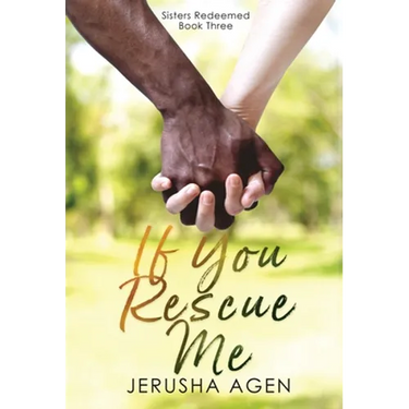 If You Rescue Me: A Clean Christian Romance