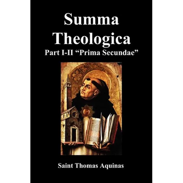 Summa Theologica, Part I-II (Pars Prima Secundae)