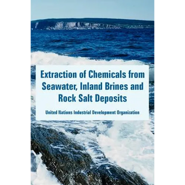 Extraction of Chemicals from Seawater, Inland Brines and Rock Salt Deposits