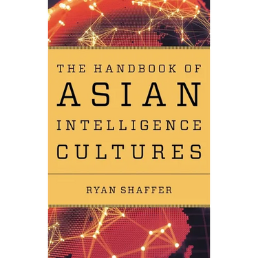 The Handbook of Asian Intelligence Cultures