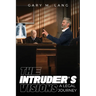 The Intruder's Visions: A Legal Journey