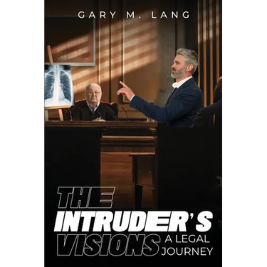 The Intruder's Visions: A Legal Journey