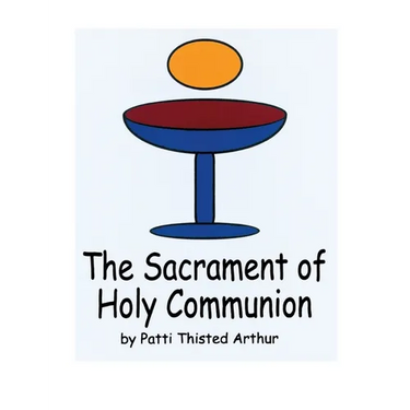 The Sacrament of Holy Communion