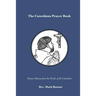 The Catechism Prayer Book: Prayers Drawn from the Words of the Catechism