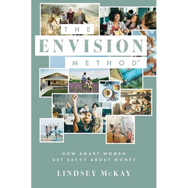 The Envision Method: How Smart Women Get Savvy about Money