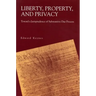 Liberty, Property, and Privacy: Toward a Jurisprudence of Substantive Due Process