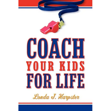Coach Your Kids For Life