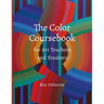 The Color Coursebook: for Art Teachers and Students