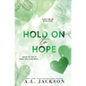 Hold on to Hope (Alternate Paperback)