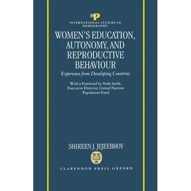 Women's Education, Autonomy, and Reproductive Behaviour: Experience from Developing Countries