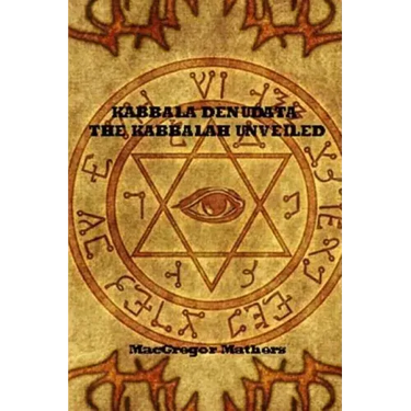 Kabbala Denudata The Kabbalah Unveiled