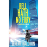 Bell Hath No Fury