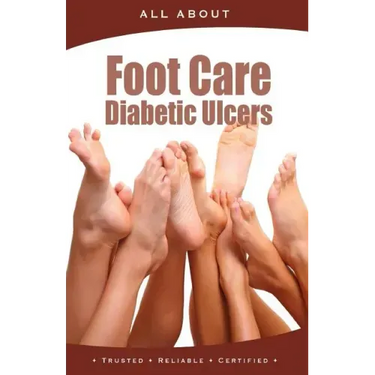 All About Foot Care & Diabetic Ulcers