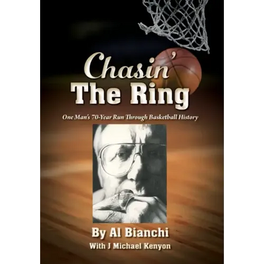 Chasin' The Ring: One Man's 70-Year Run Through Basketball History