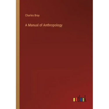 A Manual of Anthropology