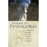 Homage to Pythagoras: Rediscovering Sacred Science