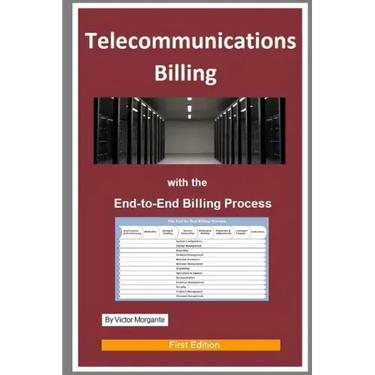 Telecommunications Billing: With the End-to-End Billing Process