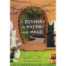 A Discovery of Mystery and Magic
