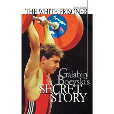 The white prisoner: Galabin Boevski's secret story