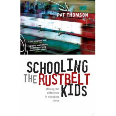 Schooling the Rustbelt Kids: Making the Difference in Changing Times
