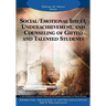 Social/Emotional Issues, Underachievement, and Counseling of Gifted and Talented Students