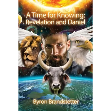 A Time for Knowing: Revelation and Daniel