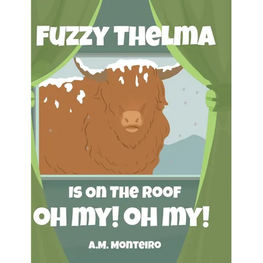 Fuzzy Thelma Is On The Roof Oh My! Oh My!