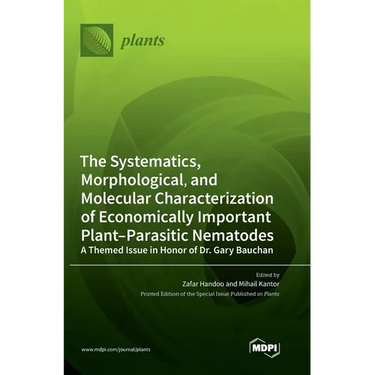 The Systematics, Morphological, and Molecular Characterization of Economically Important Plant-Parasitic Nematodes: A Themed Issue in Honor of Dr. Gar