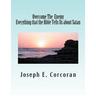 Overcome the Enemy: Evertthing the Bible Tells Us about Satan abd Demonss