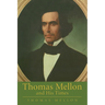 Thomas Mellon And His Times
