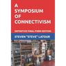 A Symposium of Connectivism: Definitive Final Form Edition