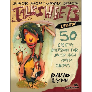 The Junior High and Middle School Talksheets-Updated!: 50 Creative Discussions for Junior High Youth Groups (Updated) (Updated)