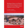 Resting in Peace or in Pieces? Tomb I and Death Management in the 3rd Millennium BC at the Perdigões Enclosure (Reguengos de Monsaraz, Portugal): Unde