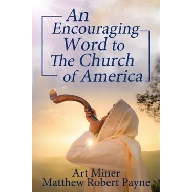 An Encouraging Prophetic Word to The Church of America