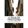 A Tale of Two Cities: (Charles Dickens Classics Collection)